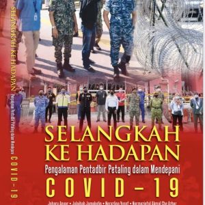 Selangkah ke Hadapan: Peranan Pentadbir Petaling dalam Mendepani COVID-19