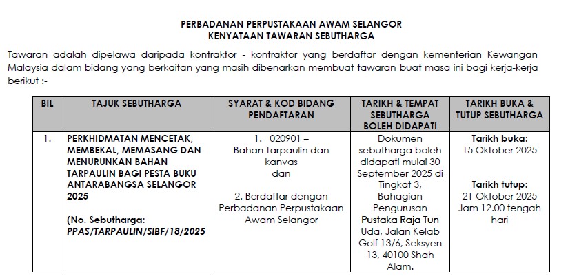IKLAN SEBUTHARGA PERKHIDMATAN, MENCETAK, MEMBEKAL, MEMASANG DAN MENURUNKAN BAHAN TARPAULIN BAGI PESTA BUKU ANTARABANGSA SELANGOR 2025
