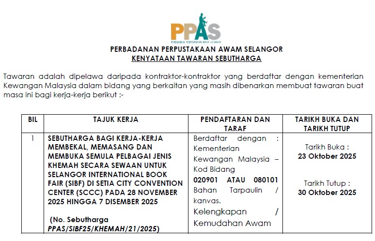 IKLAN SEBUTHARGA CADANGAN KERJA-KERJA MEMBEKAL, MEMASANG DAN MEMBUKA SEMULA PELBAGAI JENIS KHEMAH SECARA SEWAAN UNTUK SELANGOR INTERNATIONAL BOOK FAIR (SIBF) 2025